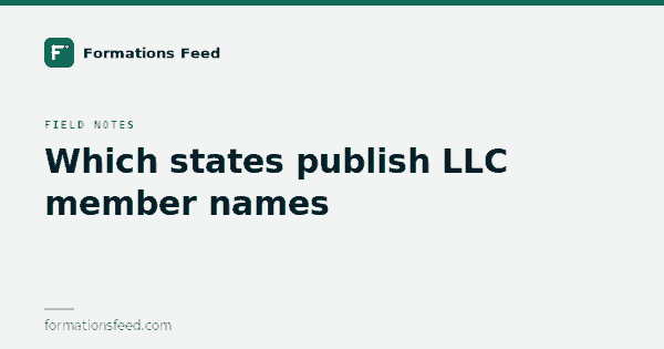 Which states publish LLC member names, and which hide them